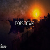 Dope Town (Feat. Talha Anjum & Talhah Yunus)