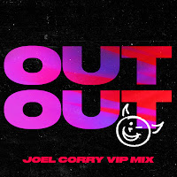 Out Out [Joel Corry Vip Mix] (Feat. Charli Xcx & Saweetie)