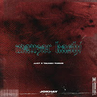 Manzar Kashi (Feat. Talhah Yunus & Jj47)