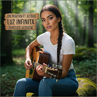 Luz Infinita (Acoustic Version) (Feat. Astral)