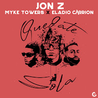 Jon Z, Myke Towers, Eladio Carrión