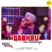 Gabhru Nu Tarsengi [From "Kaake Da Viyah"] (Feat. Himanshi Khurana)