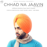 Chhad Na Jaavin