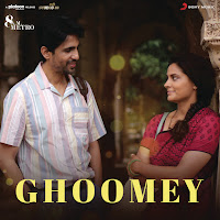 Ghoomey (From "8 A.m. Metro")