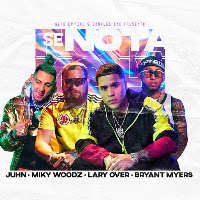 Juhn, Miky Woodz, Bryant Myers