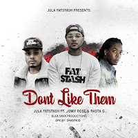 Don't Like Them (Feat. Jowy Rosé & Rasta G)
