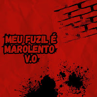 Meu Fuzil É Marolento V.o