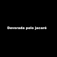 Devorada Pelo Jacare