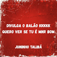 Divulga O Balão, Quero Ver Se Tu É Menor Bom Kkkkk