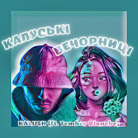Kalus'ki Vechornici (Feat. Tember Blanche)