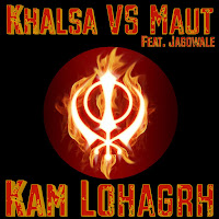 Khalsa Vs Maut (Feat. Jagowale)
