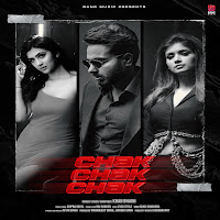 Chak Chak Chak (Feat. Shipra Goyal)