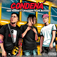 Condená (Feat. Felipelblessed & Drago200)
