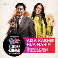 Kishore Kumar, R. D. Burman, Neeti Mohan, Shamir Tandon