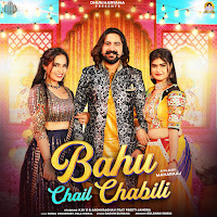 Bahu Chail Chabili (Feat. Aarohi Raghav)