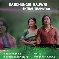 Baokhungri Hajwni Onthai Thapayao (Feat. Fungbili Basumatary)