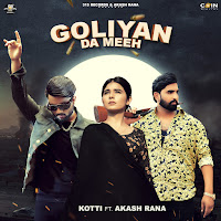 Goliyan Da Meeh (Feat. Akash Rana)
