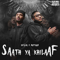 Saath Ya Khilaaf (Feat. Raftaar)