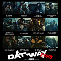 Dat Way (Remix) (Feat. Abra Cadabra, Backroad Gee, French Montana & Clavish)