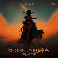 The Devil You Know (Feat. Micky Blue)