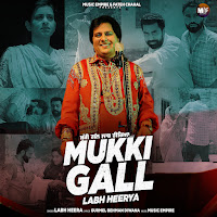 Mukki Gall Labh Heerya