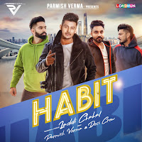 Habit (Feat. Parmish Verma)