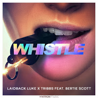 Whistle (Feat. Bertie Scott)