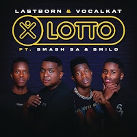 Lotto (Feat. Smash Sa & Smilo)
