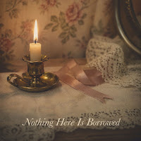 Nothing Here Is Borrowed