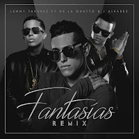 Fantasias (Remix) (Feat. De La Ghetto & J Alvarez)