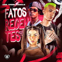 Leozera, Mc Neguin Da 20, Mc Pipokinha