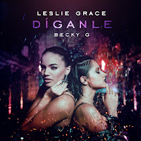 Leslie Grace, Becky G