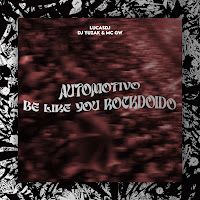 Automotivo Be Like You Rockdoido