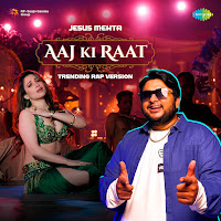 Aaj Ki Raat - Trending Rap Version