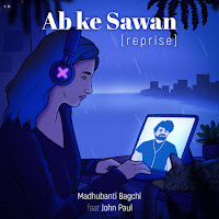 Ab Ke Sawan (Reprise) (Feat. John Paul)