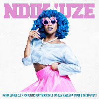 Ndikuze (Feat. Moonchild Sanelly, Kabza Da Small & The Lowkeys)