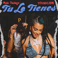 Tu Lo Tienes (Feat. Yovngchimi)