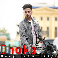 Dhoka (Song From Heart) (Feat. Jassie Gill, Millind Gaba, Hardy Sandhu & Inder Chahal)