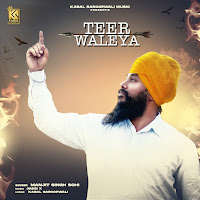 Teer Waleya (Feat. Manjit Singh Sohi)