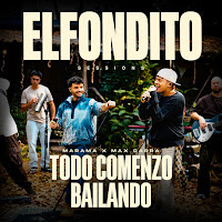 Todo Comenzó Bailando (El Fondito Sessions)