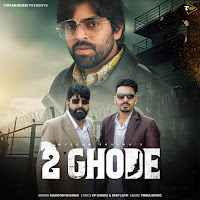 2 Ghode (Feat. Manjeet Mor)