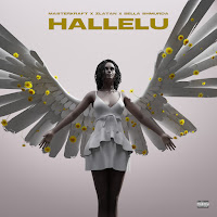 Hallelu (Feat. Bella Shmurda & Zlatan)