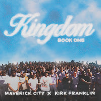 Maverick City Music, Kirk Franklin