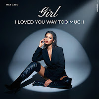 Girl I Loved You Way Too Much