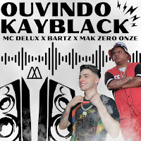 Ouvindo Kayblack (Feat. Mak Zero Onze)