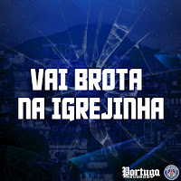 Vai Brota Na Igrejinha