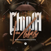 Chuva De Vara (Feat. Mc Manhoso & Da Ponte Pra Cá)