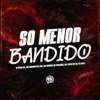 So Menor Bandido (Feat. Fn Hits)