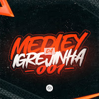 Medley Da Igrejinha 001