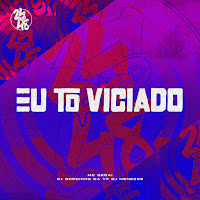 Eu To Viciado